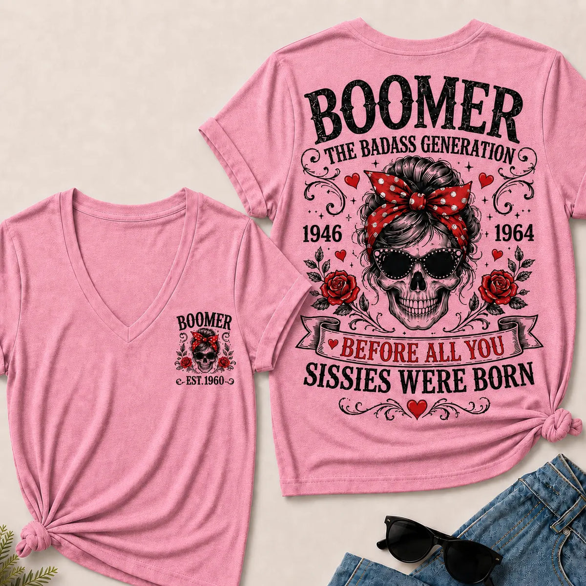 Custom Your Boomer Year The Badass Generation – Before All You Sissies Were Born V-Neck Tee